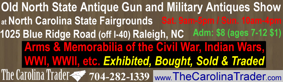 Old North State Antique Gun and Military Antiques Show in Raleigh NC