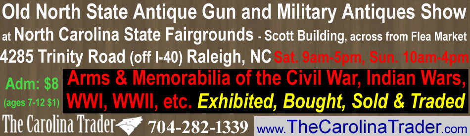 Old North State Antique Gun and Military Antiques Show in Raleigh NC